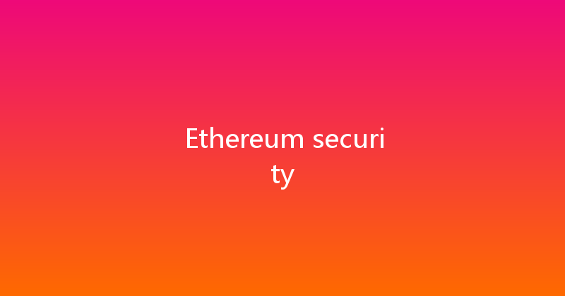 Ethereum security 