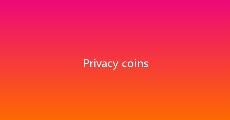 Privacy coins 