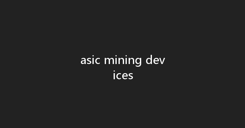 asic mining devices 