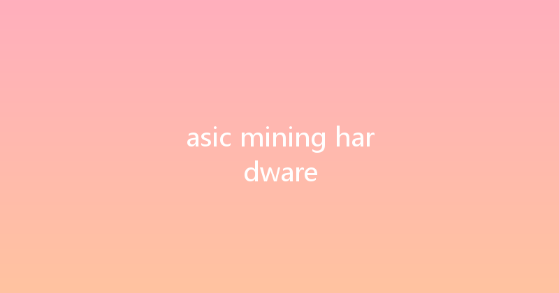 asic mining hardware 