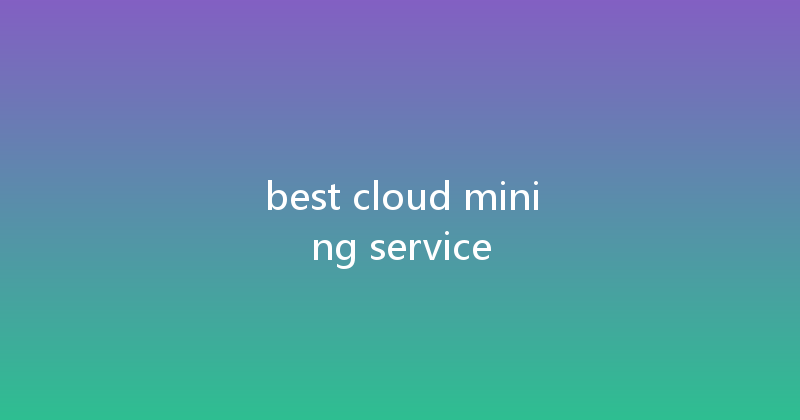 best cloud mining service 