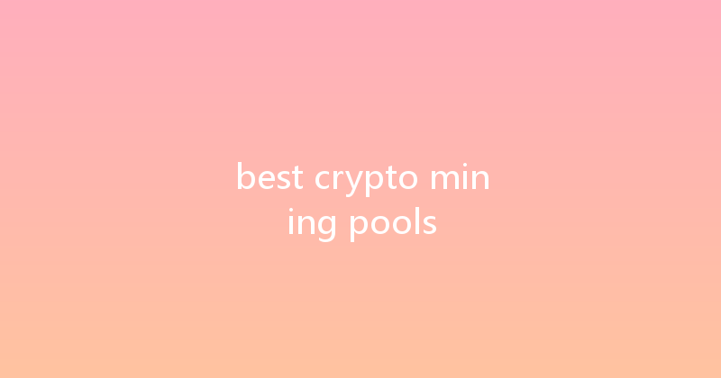 best crypto mining pools 
