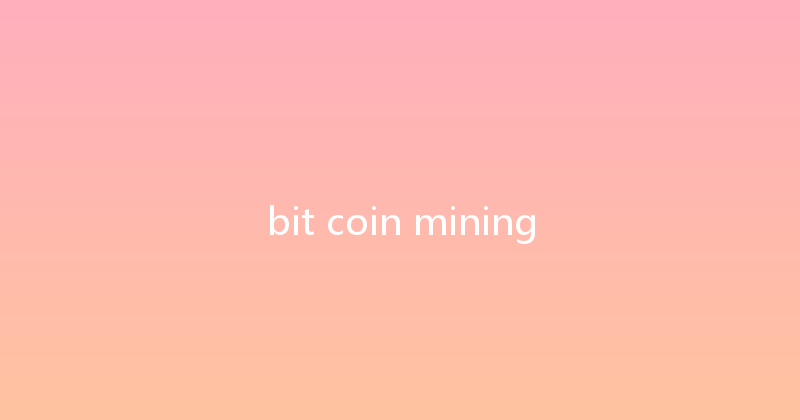 bit coin mining 