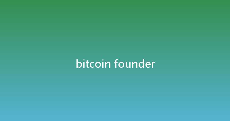 bitcoin founder 