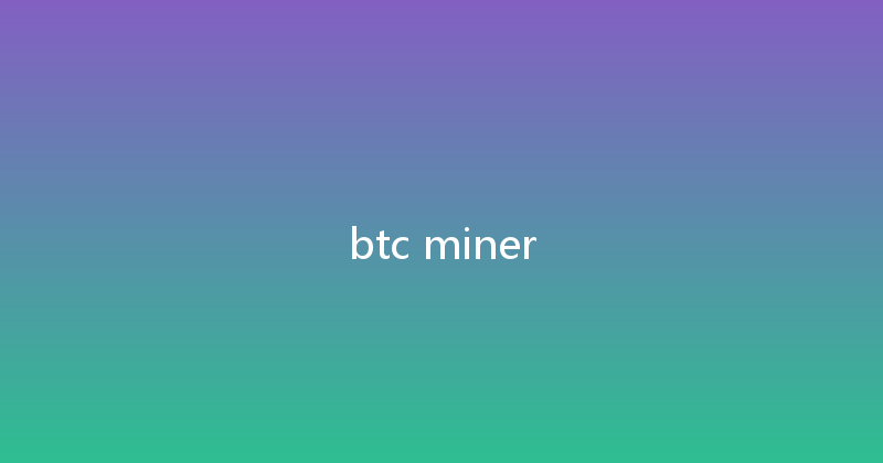 btc miner 