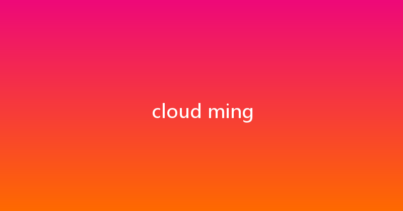cloud ming 
