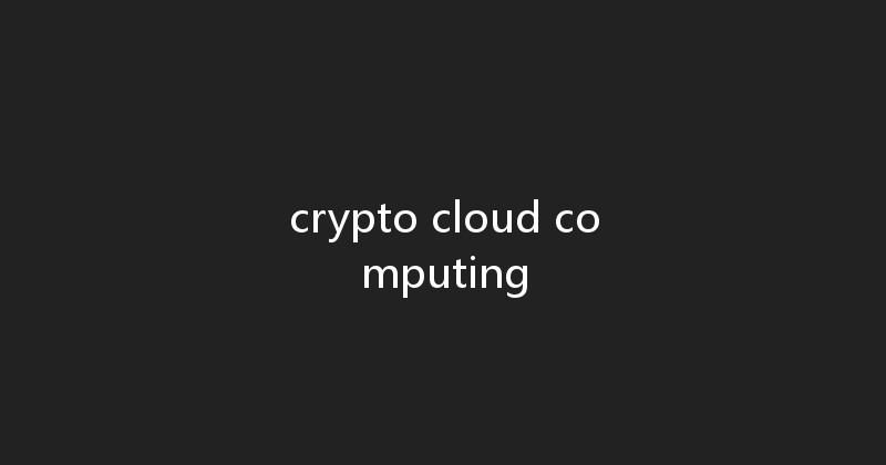 crypto cloud computing 