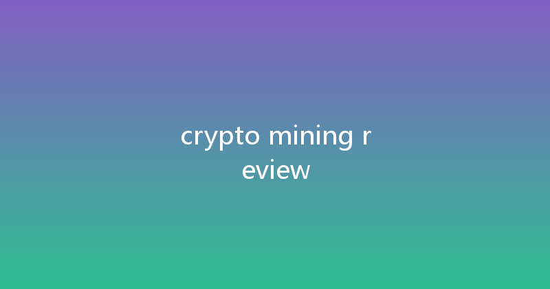 crypto mining review 