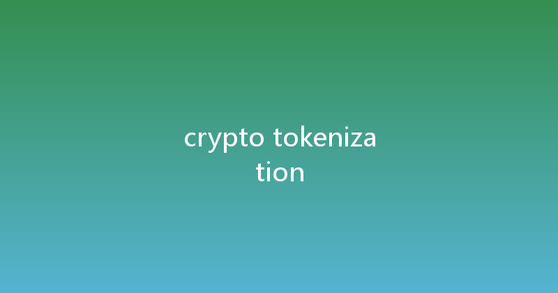 crypto tokenization 