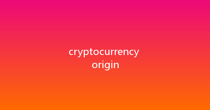 cryptocurrency origin 