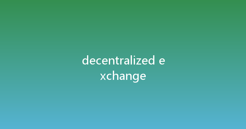decentralized exchange 