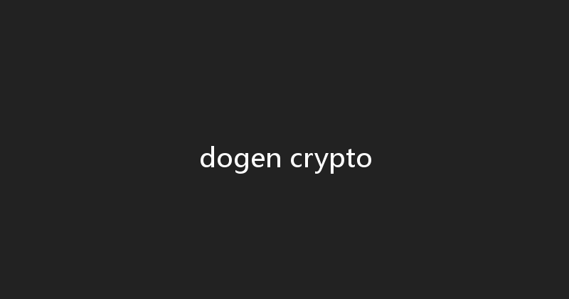 dogen crypto 