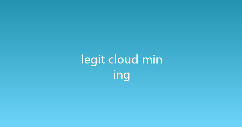 legit cloud mining 