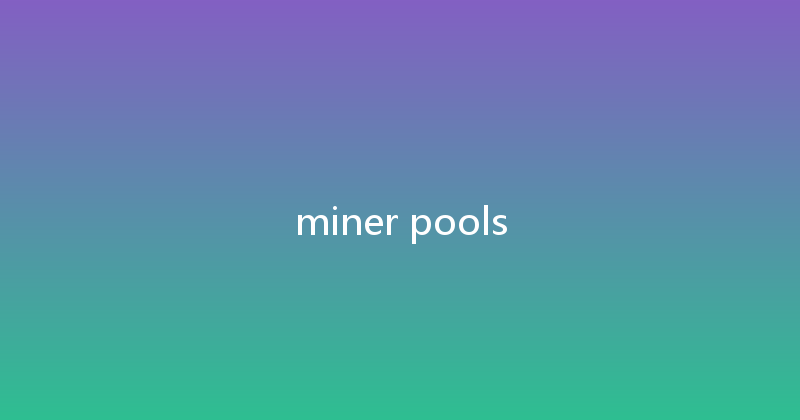 miner pools 