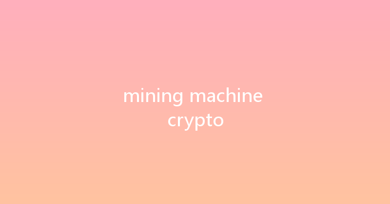 mining machine crypto 