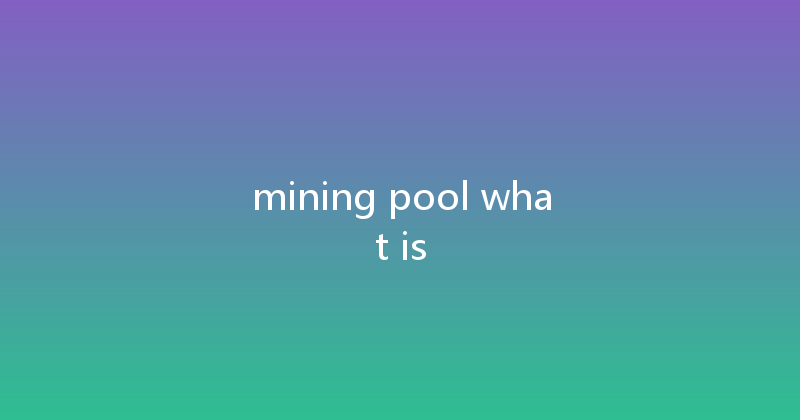 mining pool what is 