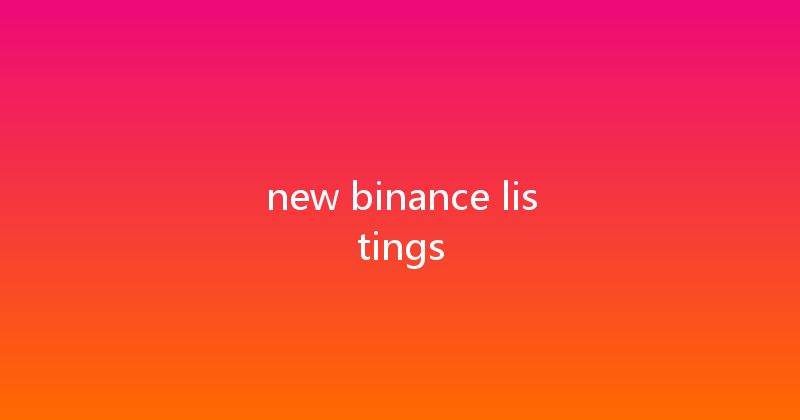 new binance listings 