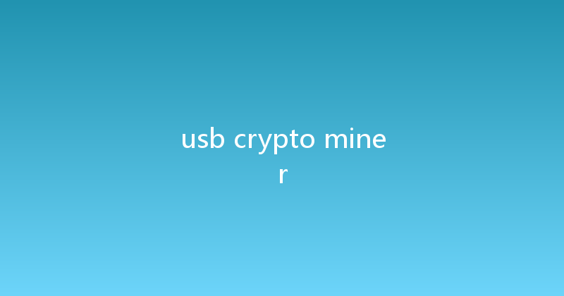 usb crypto miner 